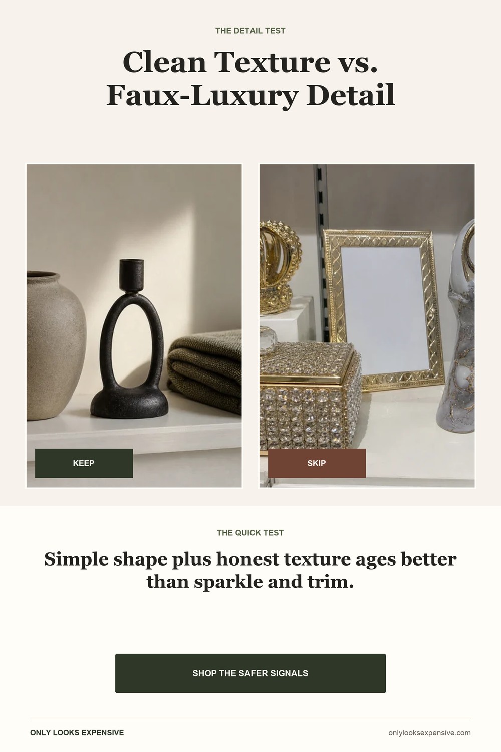 Clean texture versus faux-luxury home decor detail comparison