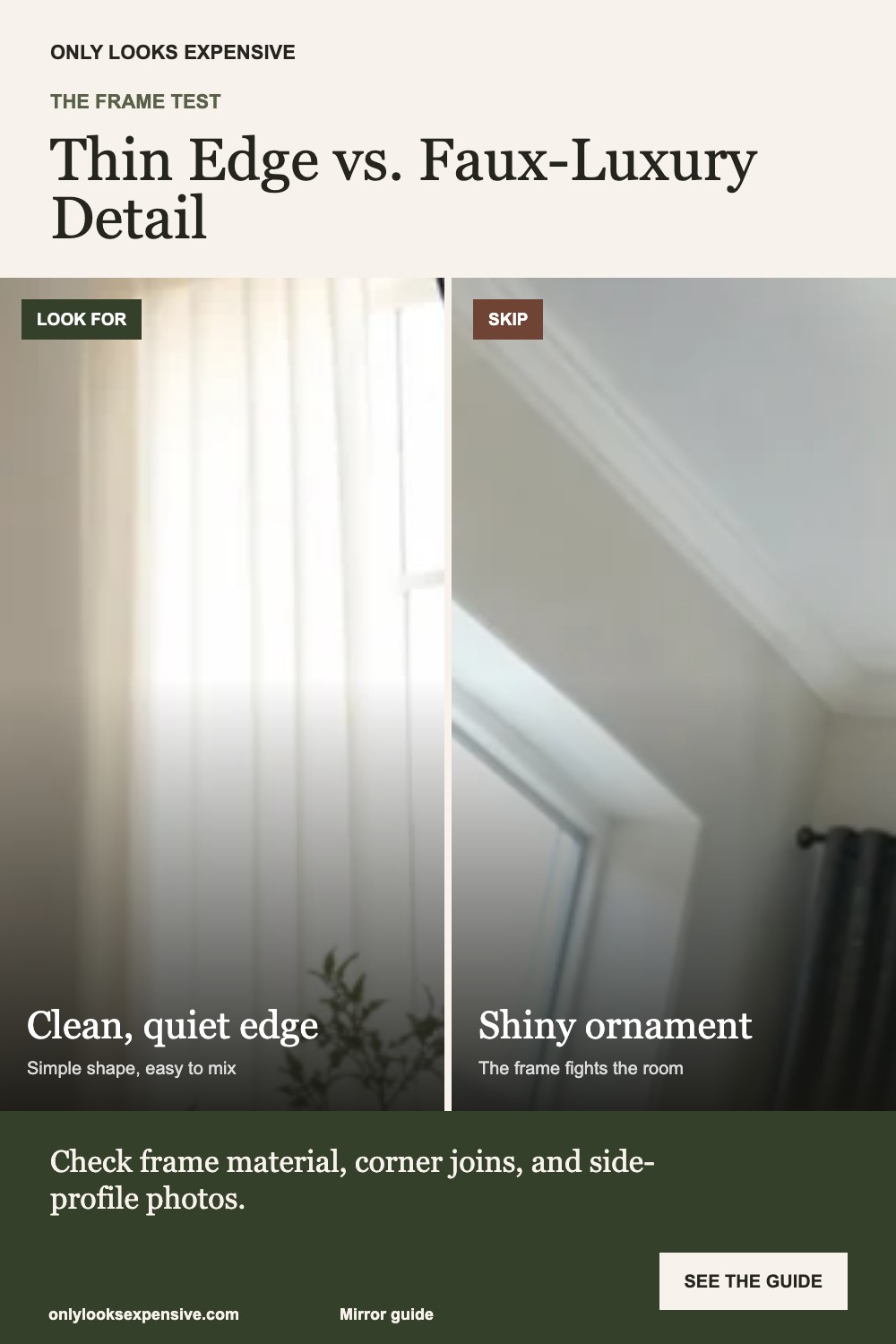 Thin mirror frame versus ornate faux-luxury frame comparison